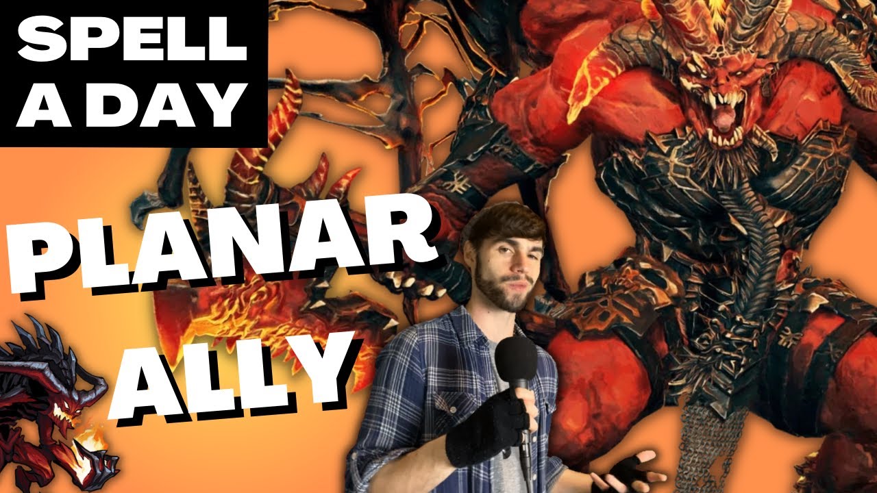 PLANAR ALLY | The Best And Worst Spell - Spell A Day D&D 5E +1