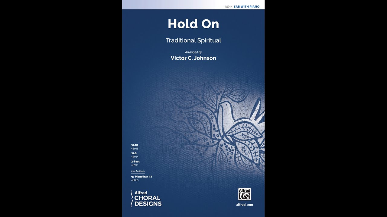 Hold On (SAB), arr. Victor C. Johnson – Score & Sound