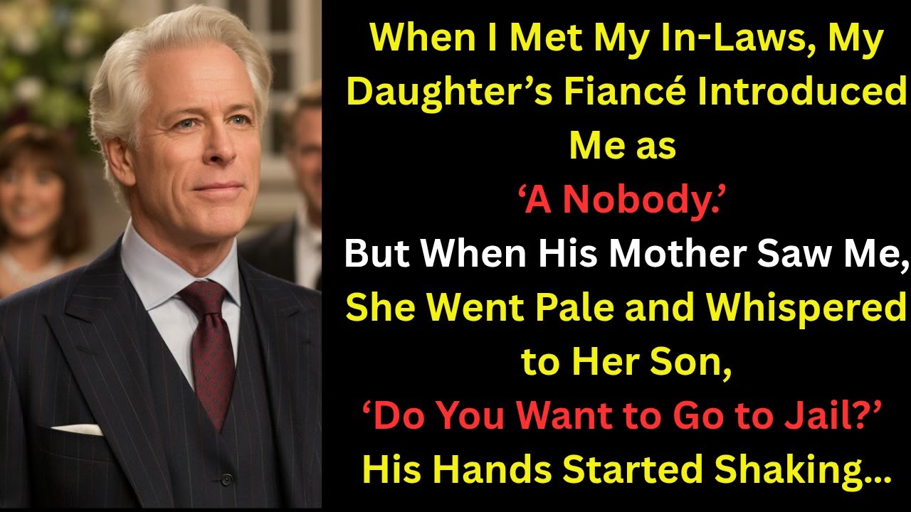 My Daughter’s Fiancé Called Me a ‘Nobody’  But When His Mother Saw Me, Her Faces Went Pale…