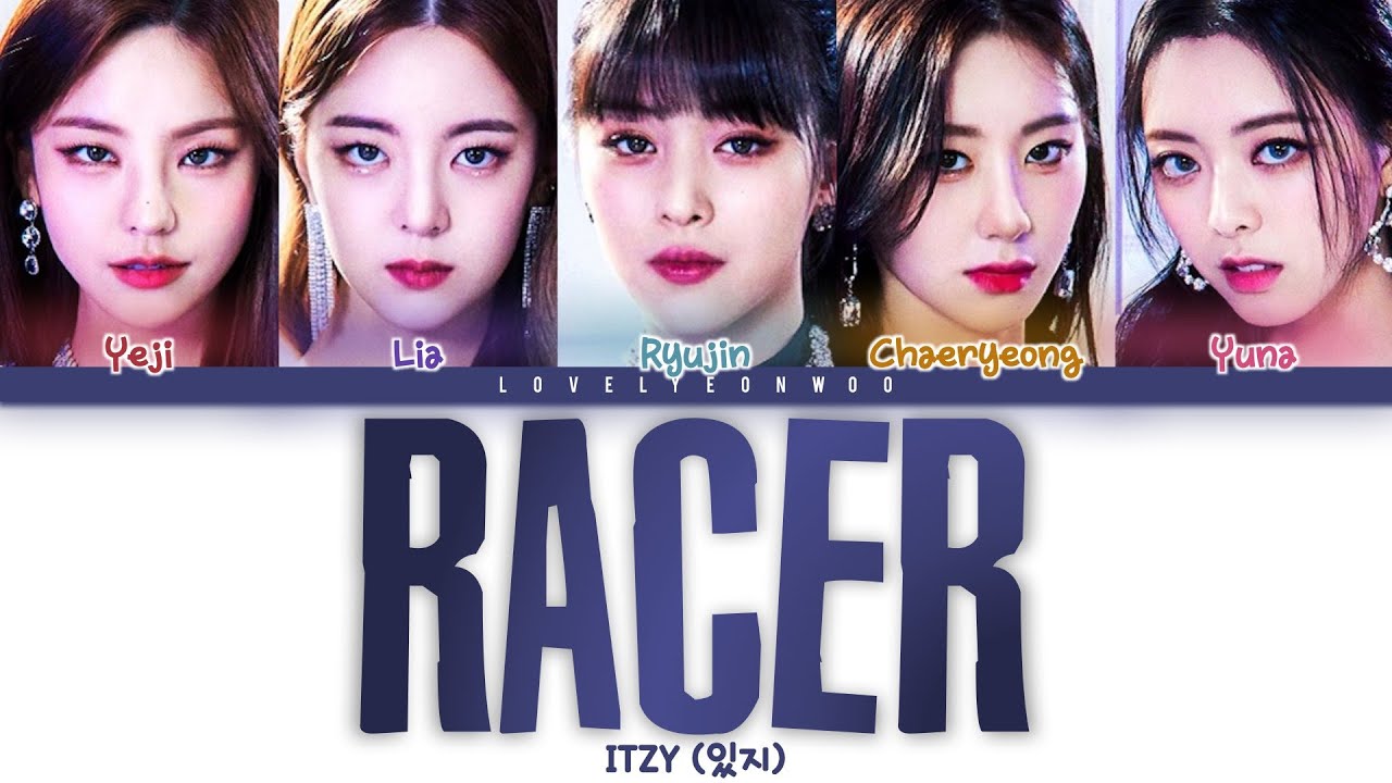 ITZY (있지) &ndash; RACER Lyrics (Color Coded Han/Rom/Eng)