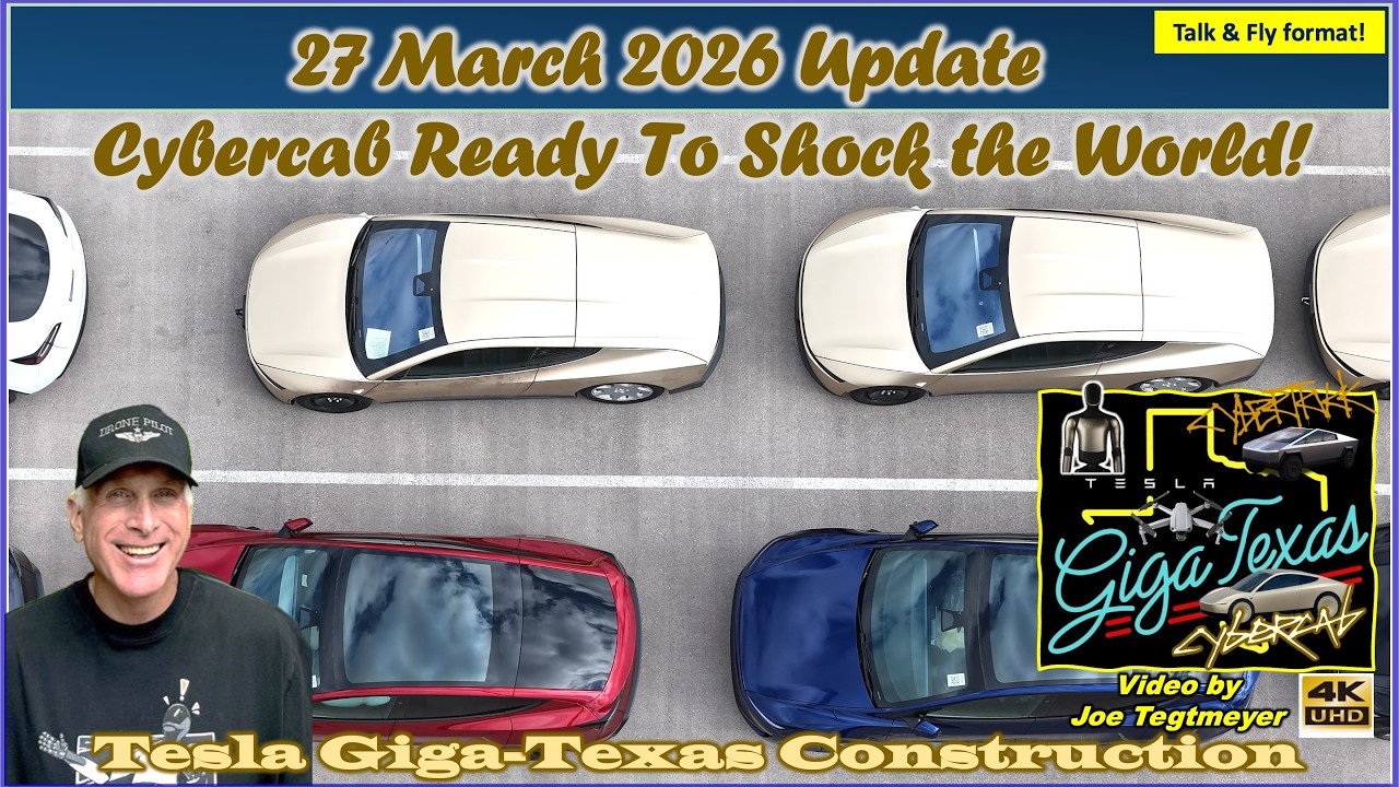 Track Layout Emerges, N Campus progress,& Self-Driving Tests! 27 Mar 2026 Giga Texas Update(08:25AM)