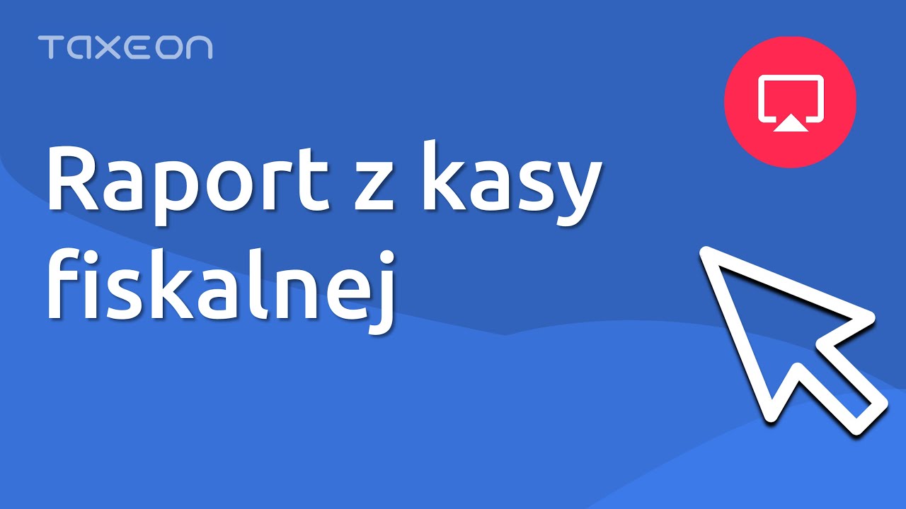 Księgowanie raportu z kasy fiskalnej w programie księgowym TAXEON.