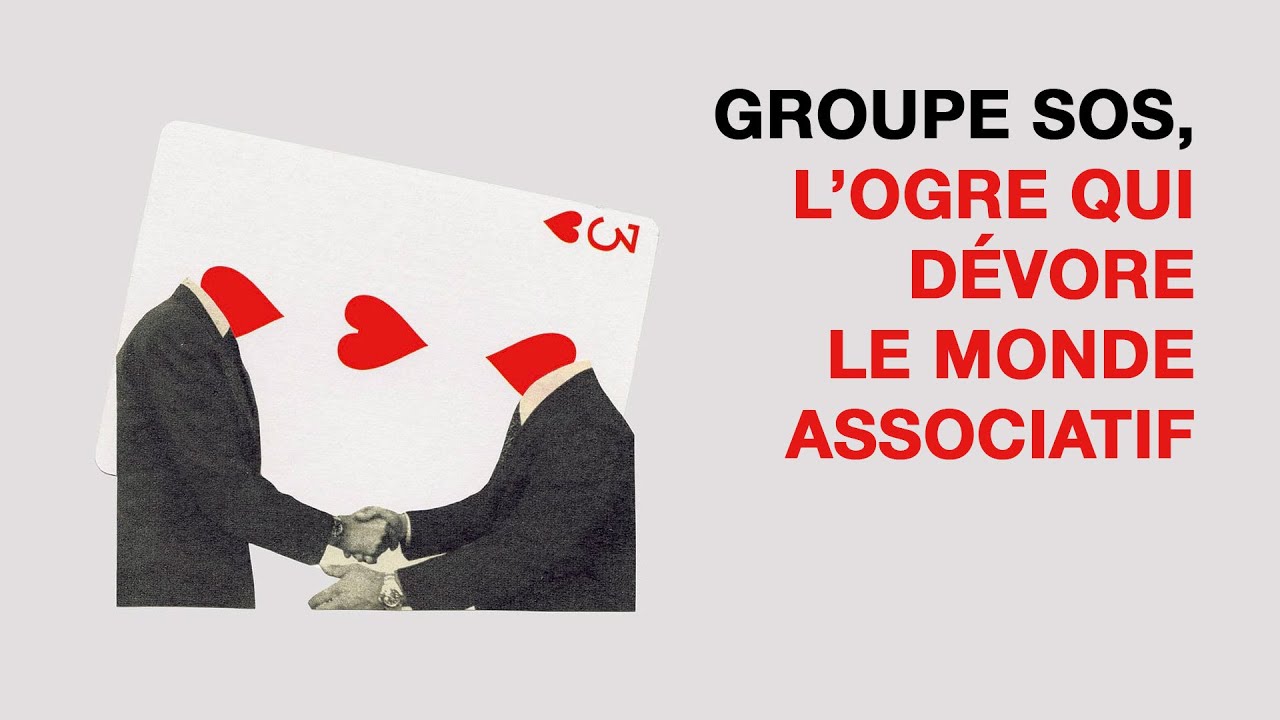 Groupe SOS, l’ogre qui dévore le monde associatif