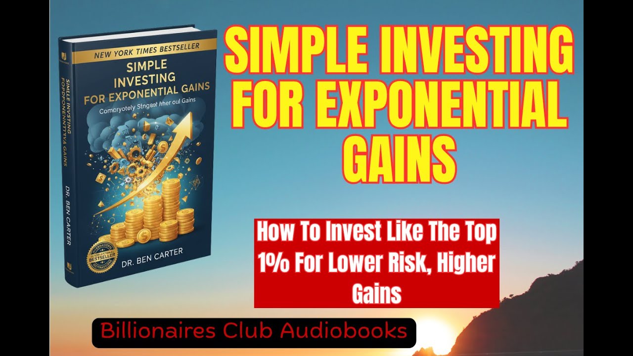 SIMPLE INVESTING FOR EXPONENTIAL GAINS