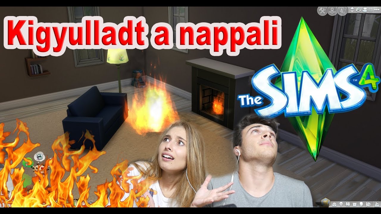 THE SIMS 4 - KIGYULLADT A NAPPALI??
