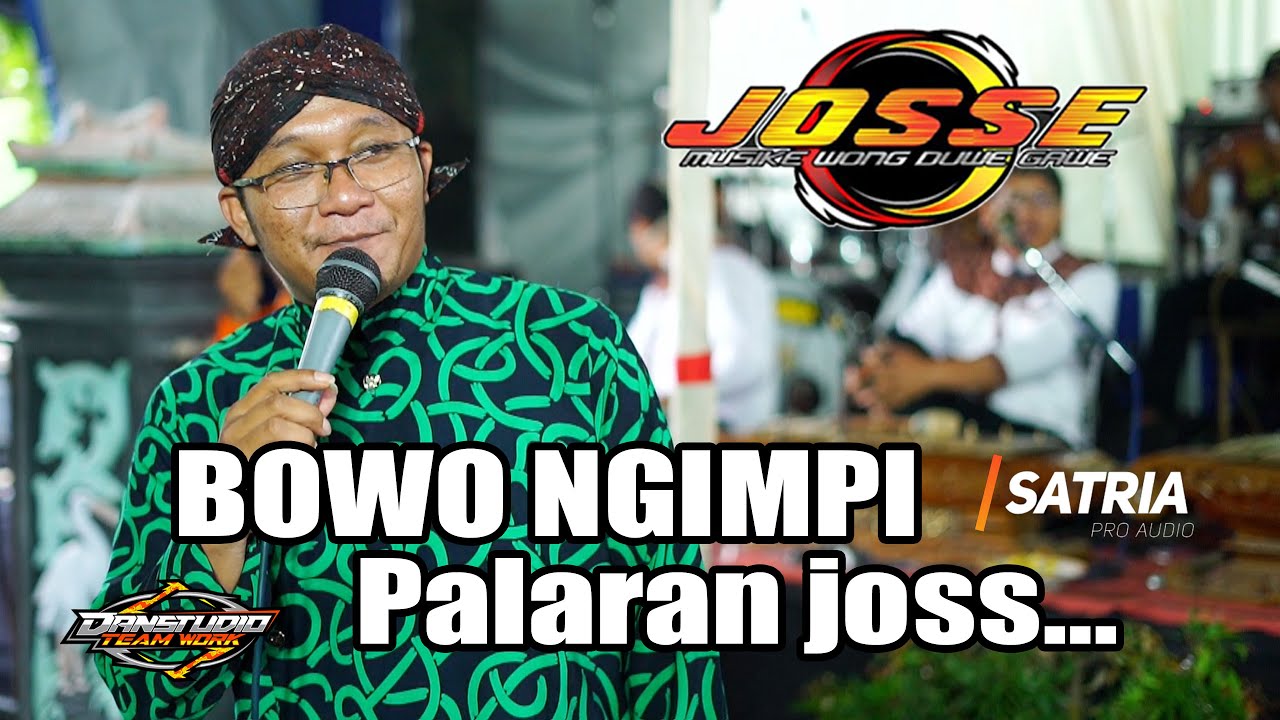PALARAN BOWO NGIMPI Josss..!! Mc Dandung Ft Putri - Josse Music - Satria Audio - DanstudioHD
