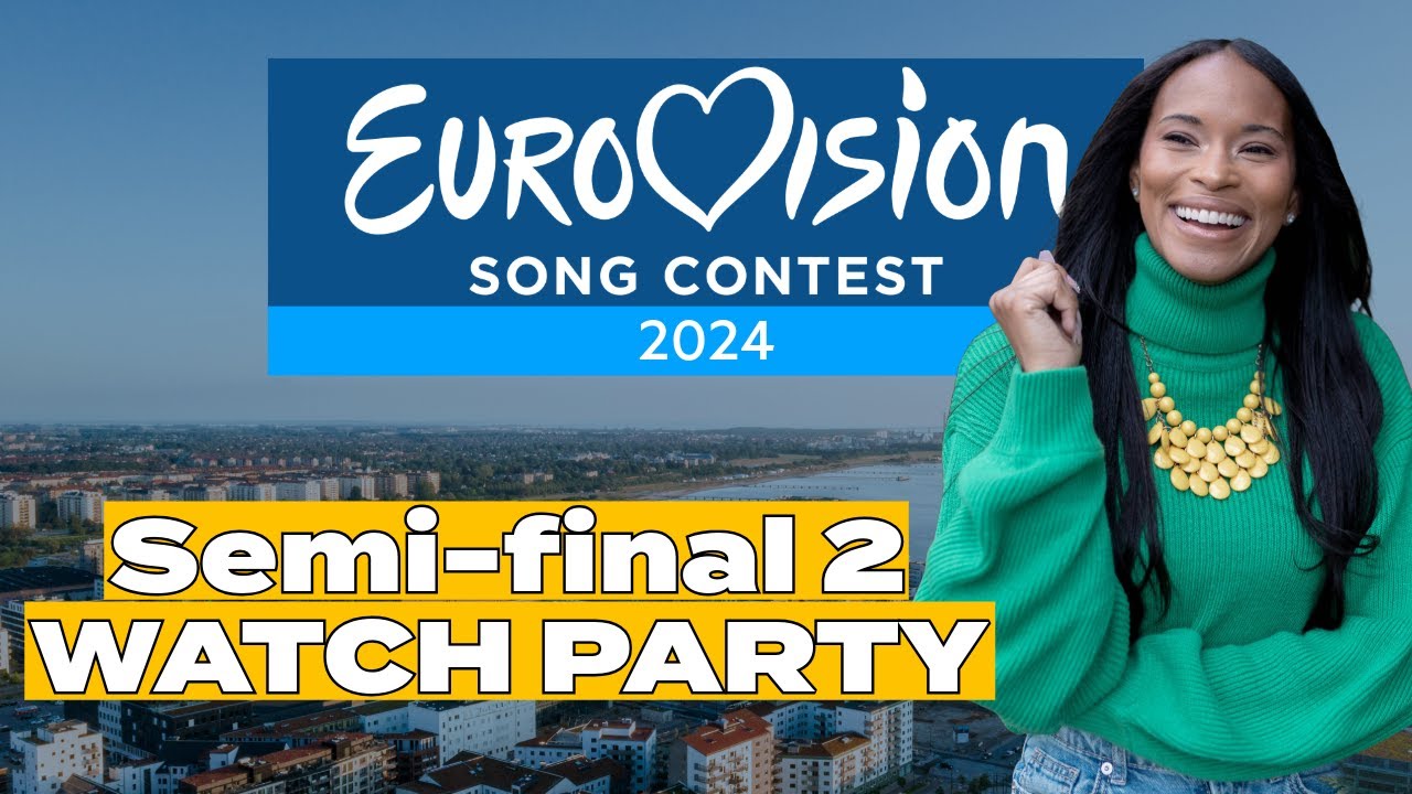#Eurovision2024 Semi-final 2 WATCH PARTY!
