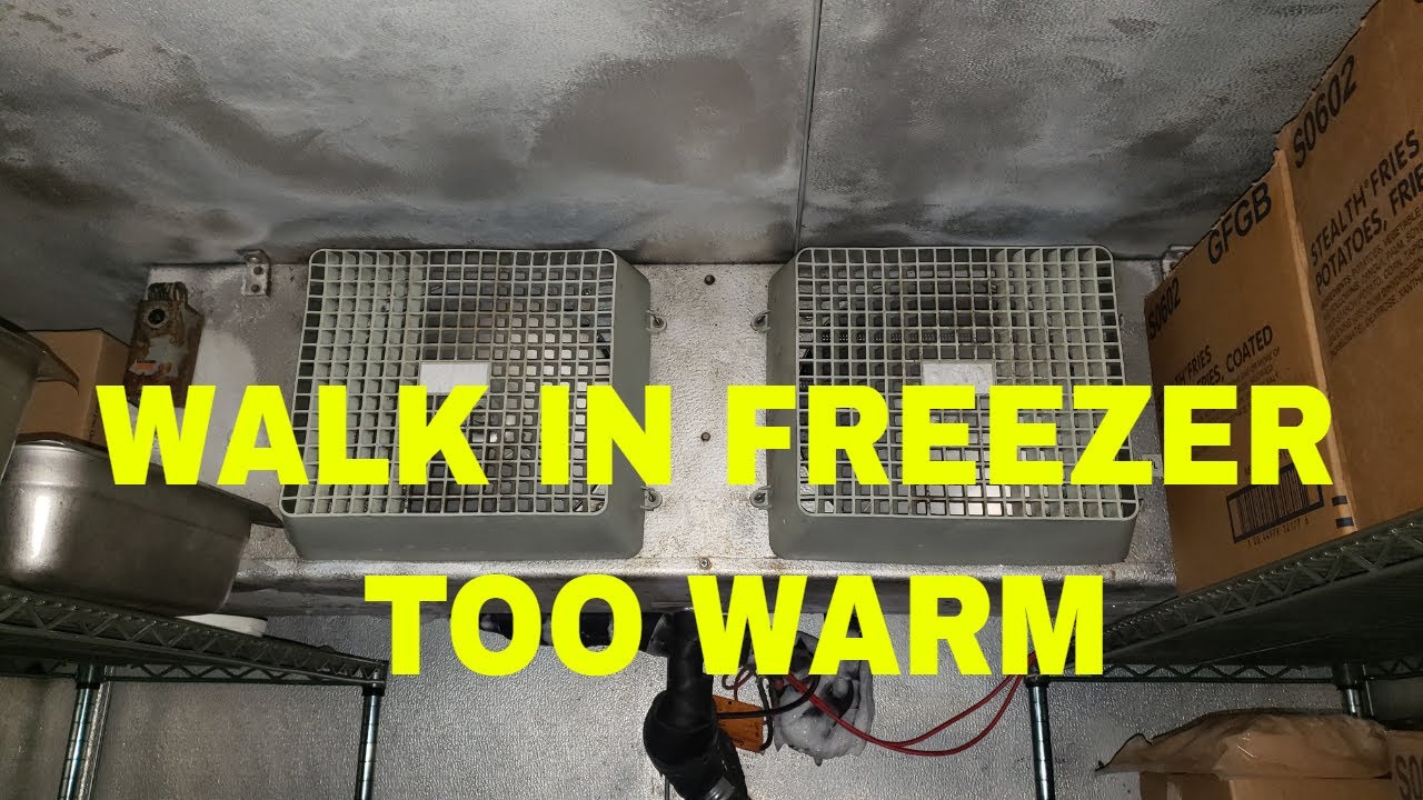 WALK IN FREEZER TEMPING TOO HIGH