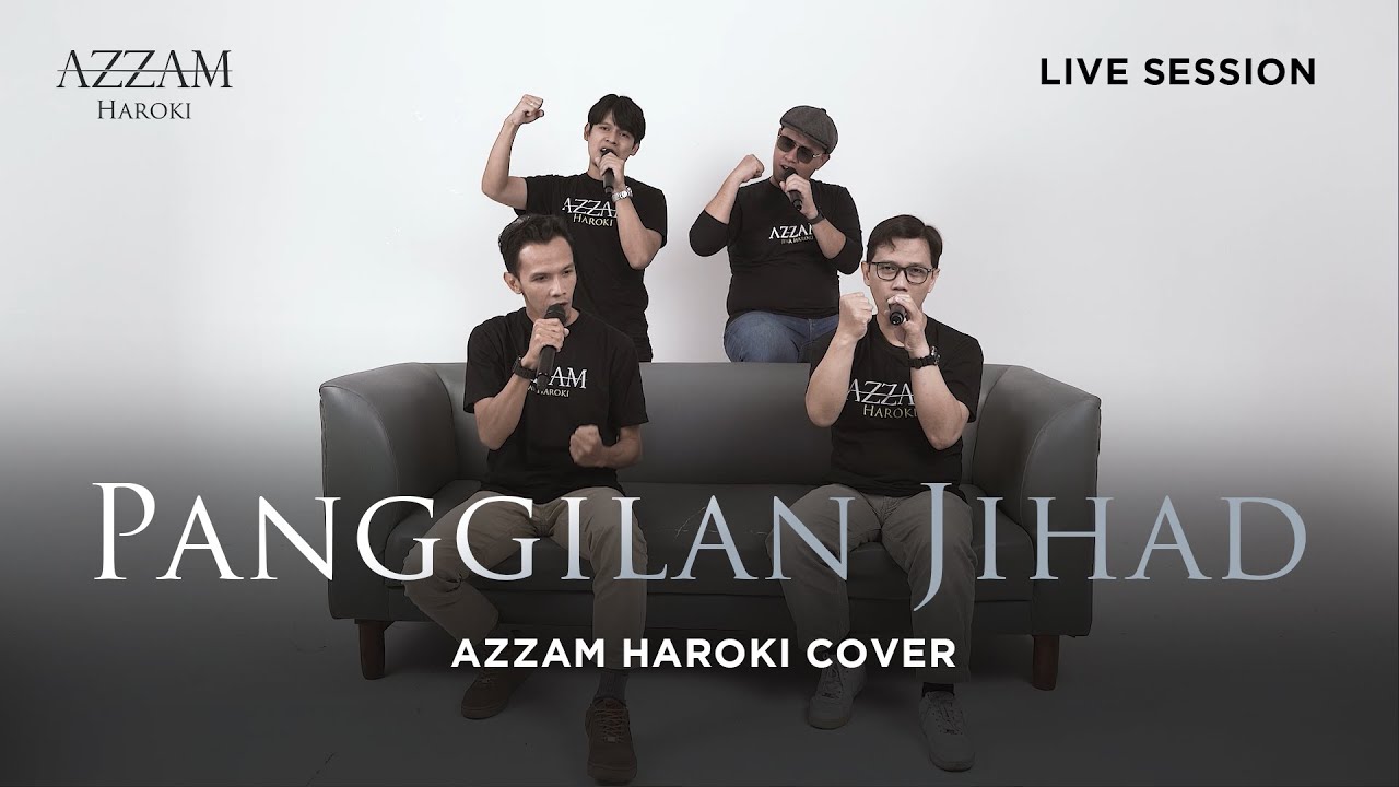 PANGGILAN JIHAD – HAROKI VERSION | AZZAM HAROKI | LIVE VERSION