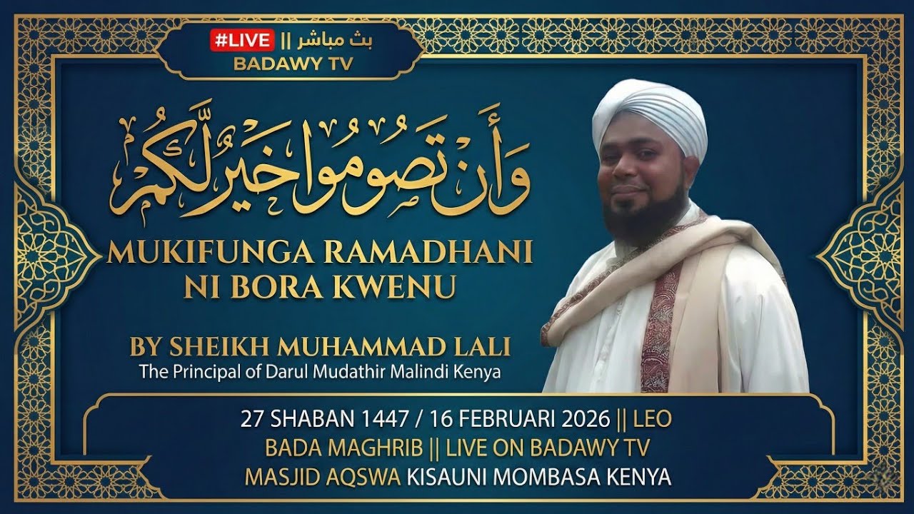 🔴#LIVE || MUKIFUNGA RAMADHAN NI BORA KWENU ||27 SHABAN 1447/16 FEB 2026 || MASJID AQSWA KISAUNI MSA