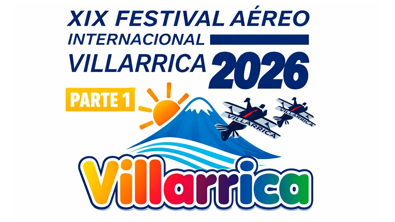Festival Aéreo Villarrica 2026 PARTE 1