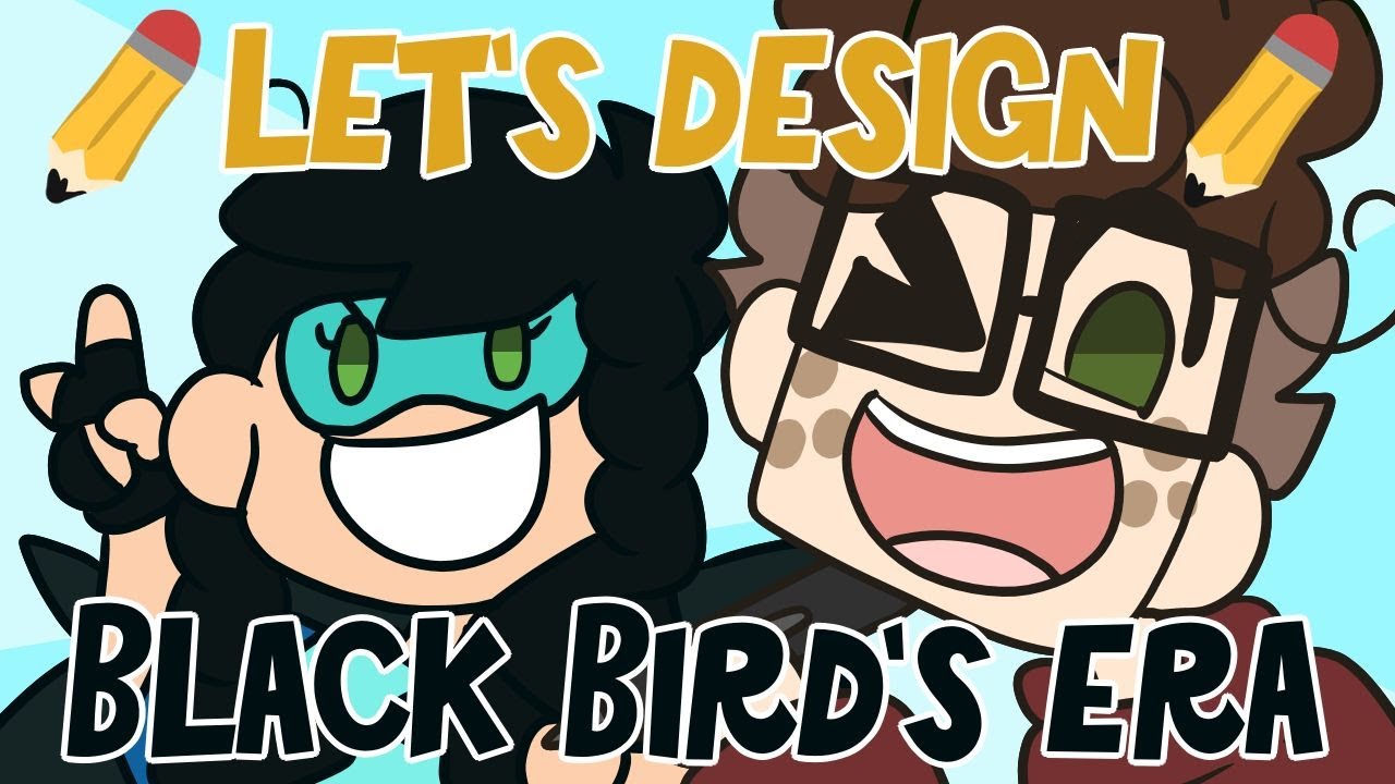 🐦Designing Black Bird's Era