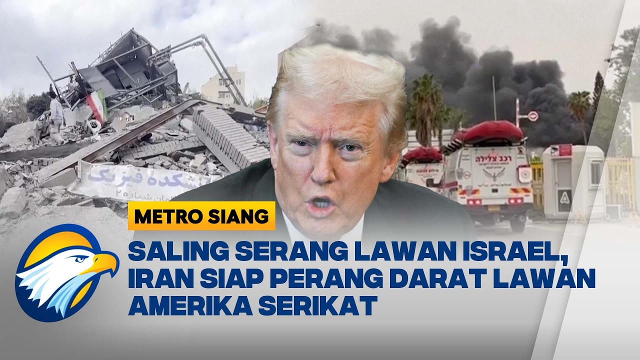 SITUASI TERKINI PERANG IRAN VS AS - ISRAEL | Metro Siang