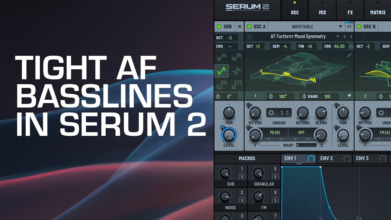 Получите плотные басовые линии в Serum 2 с помощью этой новой функции.