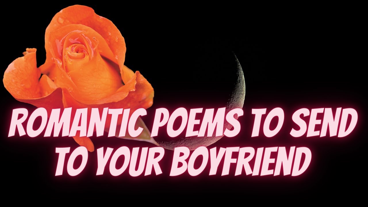 Romantic Poems To Send To Your Boyfriend ▶ Sweetest Love Poem For Boyfriend 🆕