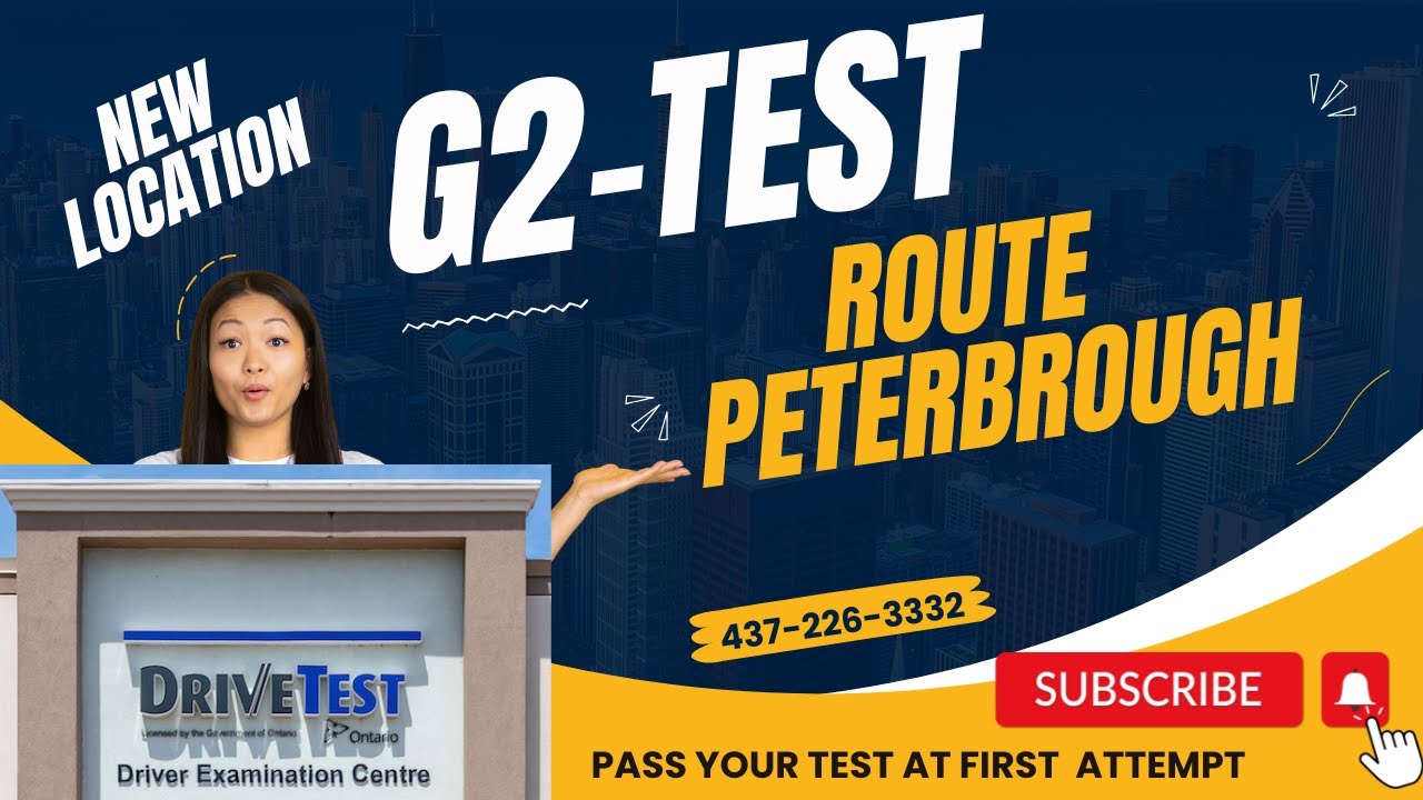 New Location G2 test route Peterborough. Test guide  step-by-step.  For Lesson Call 437-226-3332