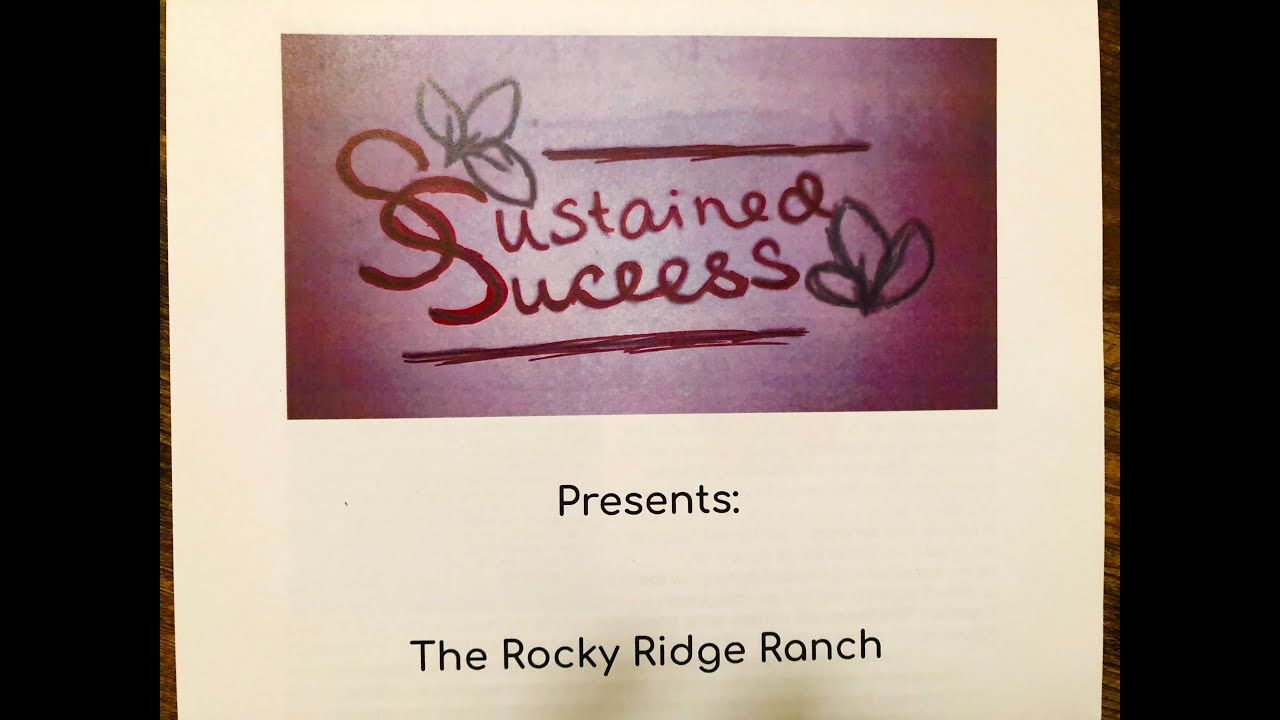 Sustained Success Presents: The Rocky Ridge Ranch