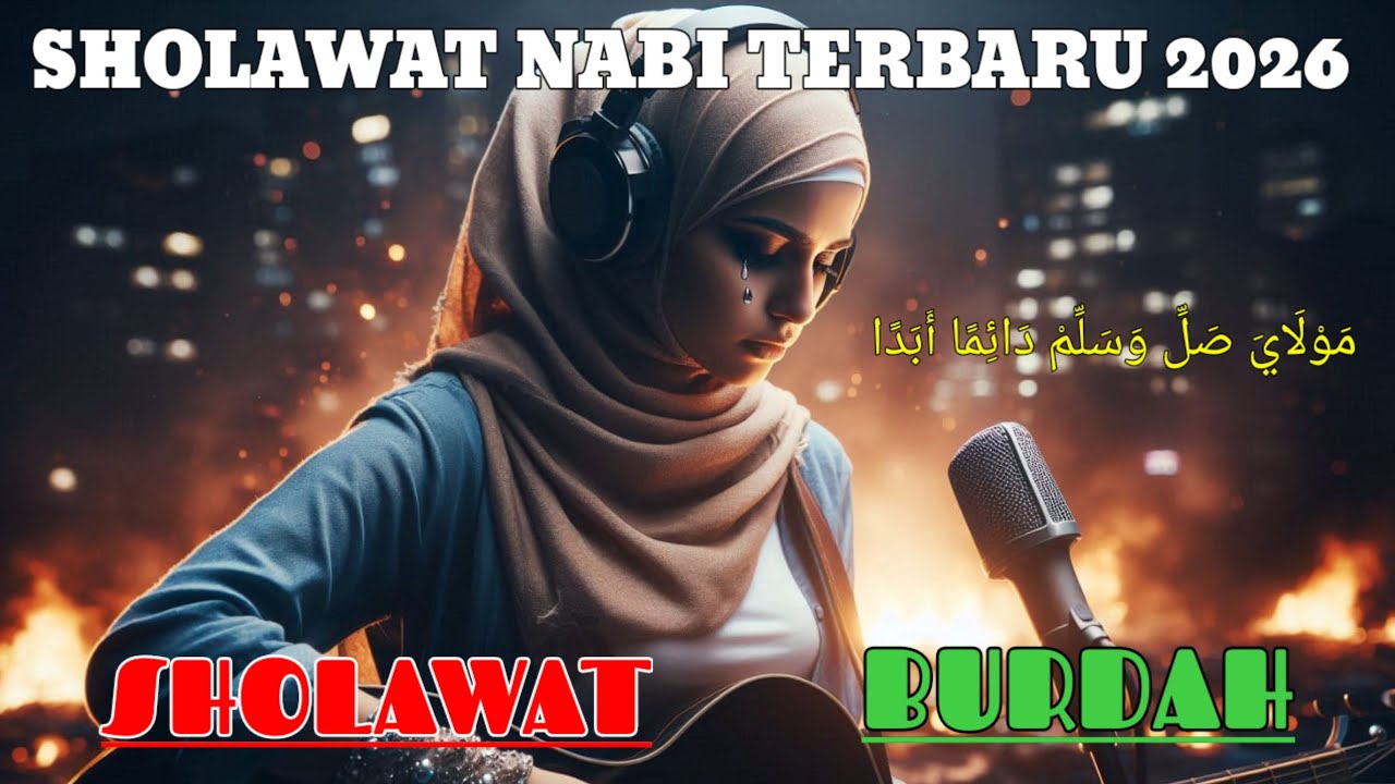 SHOLAWAT AL-BURDAH (Maula Ya Sholli Wasallim) terbaru 2026 pembuka pintu rezeki @DOAILAHIROBBI 