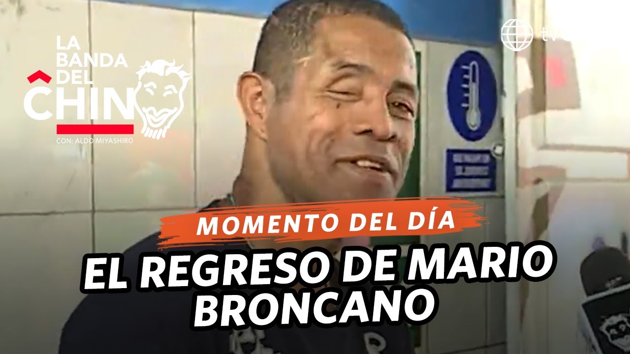 La Banda del Chino: El regreso de Mario Broncano (HOY)
