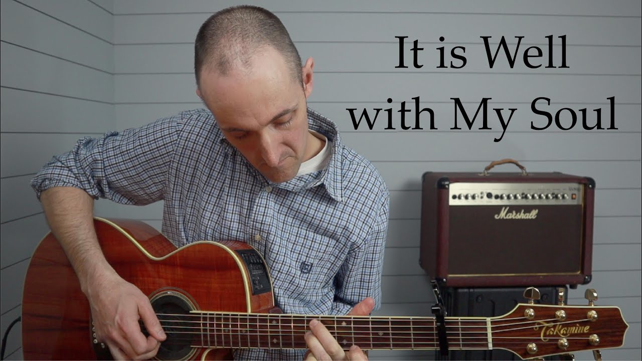 It Is Well With My Soul - Fingerstyle Guitar - Josh Snodgrass