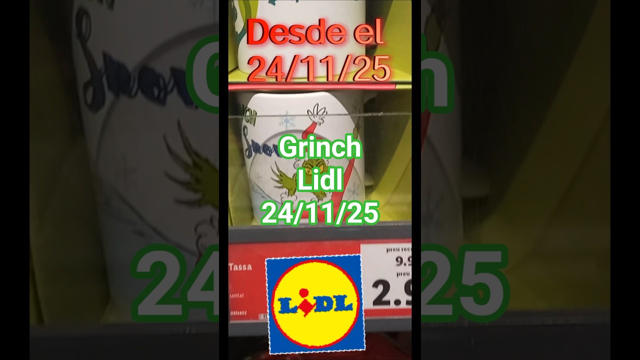 Grinch Lidl 24/11/25 #lidlgrinch2025