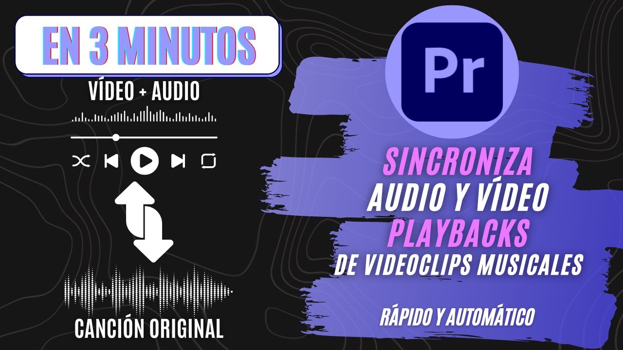 Cómo SINCRONIZAR PLAYBACKS Videoclips Musicales | Adobe Premiere Pro Tutorial