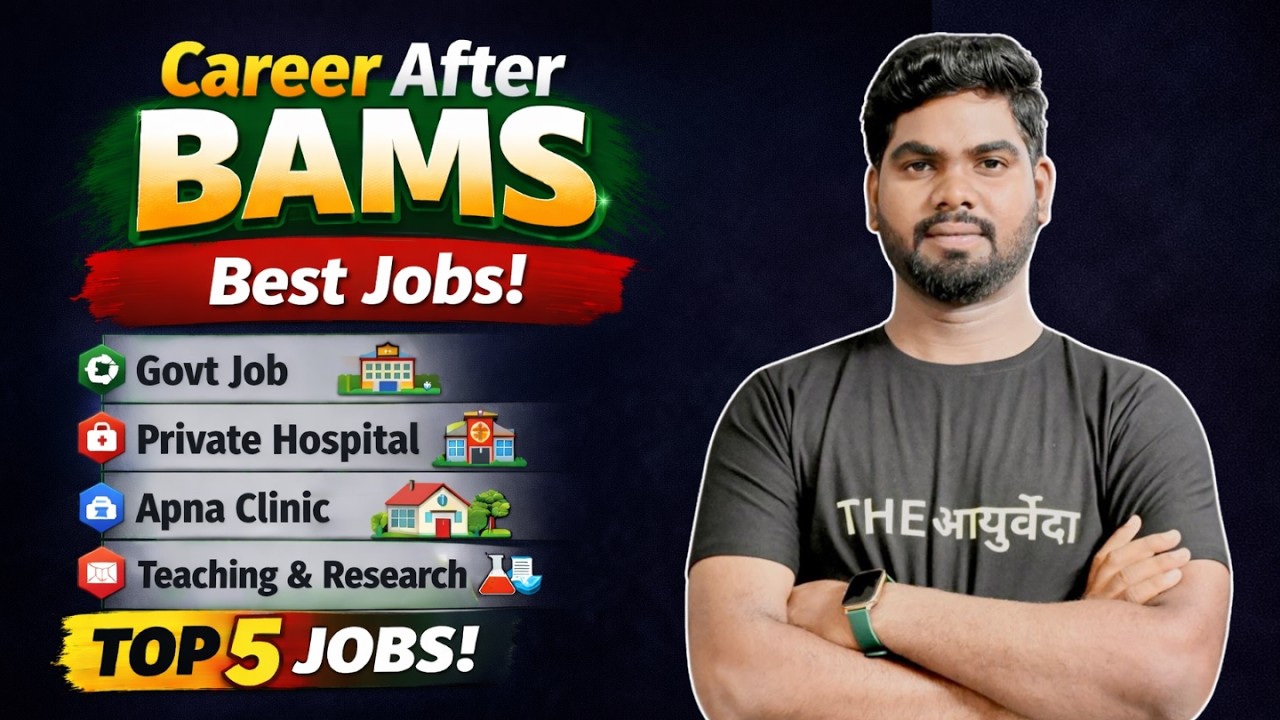 BAMS Job Options Explained | Govt Job, Clinic, Hospital & Teaching | THE AYURVEDA