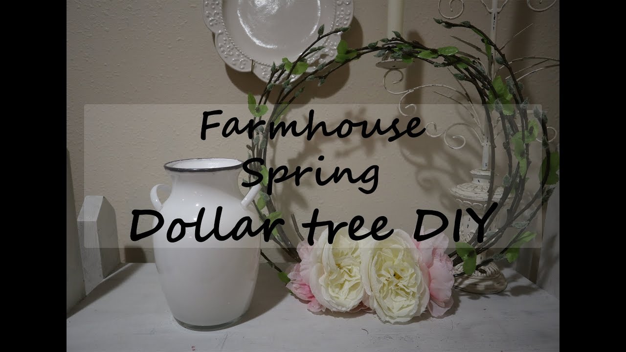 DOLLAR TREE DIY  // SPRING // FARMHOUSE //