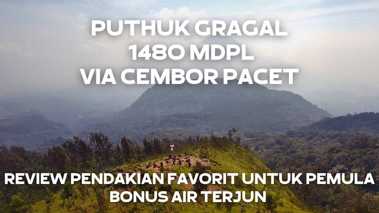 PUTHUK GRAGAL 1480 MDPL VIA PACET FULL REVIEW | TREK FAVORIT PEMULA DENGAN AIR TERJUN EKSOTIS ALAMI