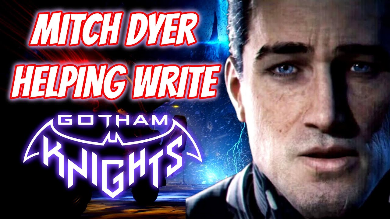 Mitch Dyer Is Helping Write Gotham Knights - Should We Be WORRIED?