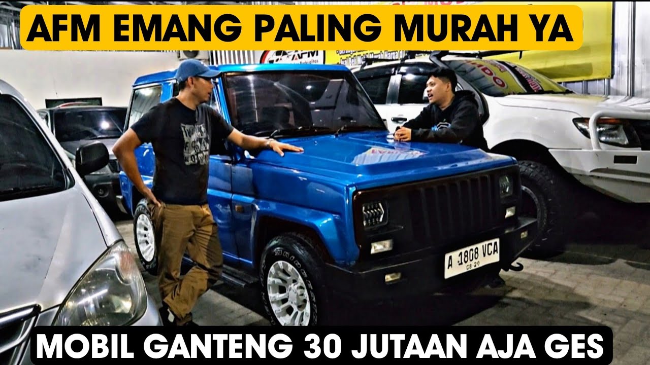 AFM MOBILINDO Emang Super Murah yaaa..Mobil Ganteng dijual Cuma 30 Jutaan aja Nih