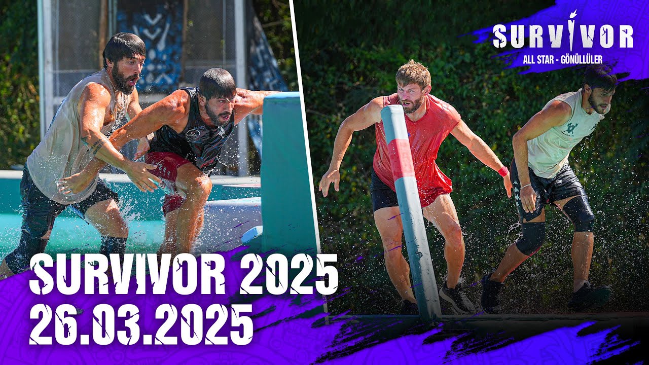 Survivor Türkiye 2025 | 26.03.2025 @SurvivorTurkiye