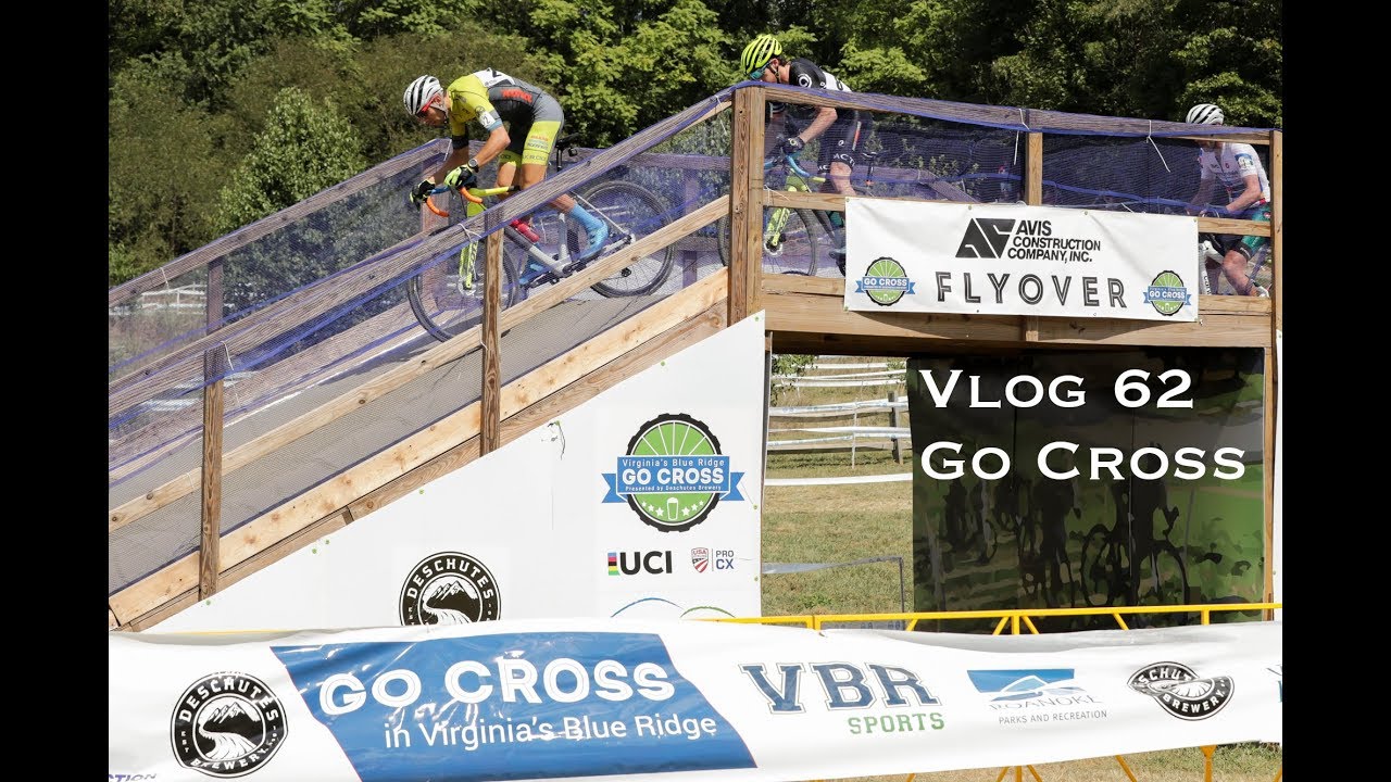 Vlog 62: Go Cross