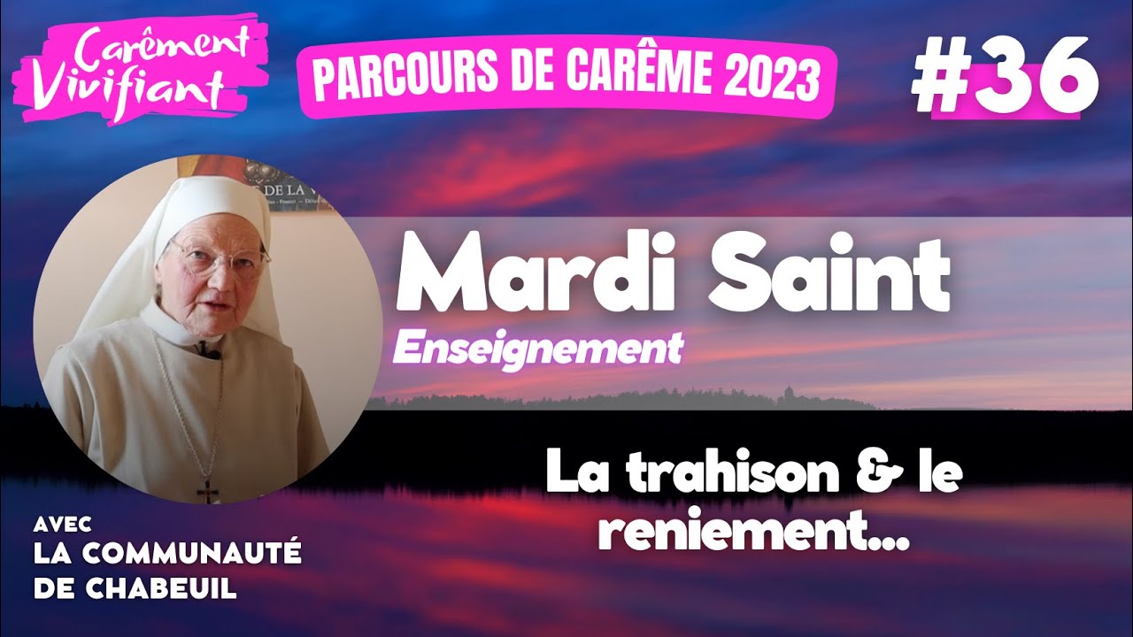Enseignement Mardi Saint : Trahison de Juda : Souffrance | Parcours de Car&ecirc;me : Communaut&eacute; Chabeuil
