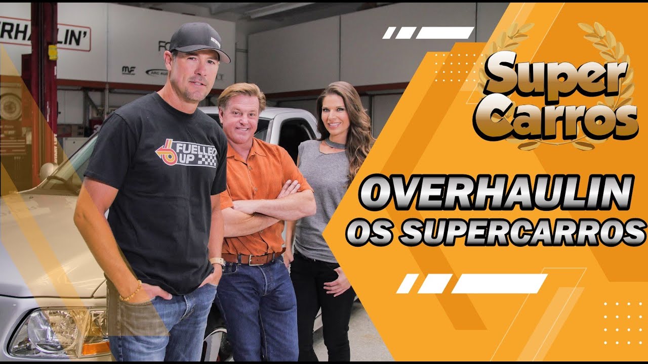 OVERHAULIN OS SUPERCARROS