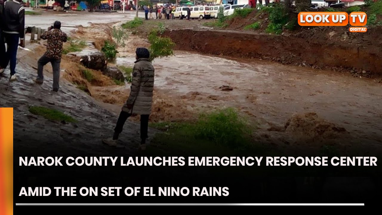Narok County Launches Emergency Response Center Amid The On Set Of El Nino Rains