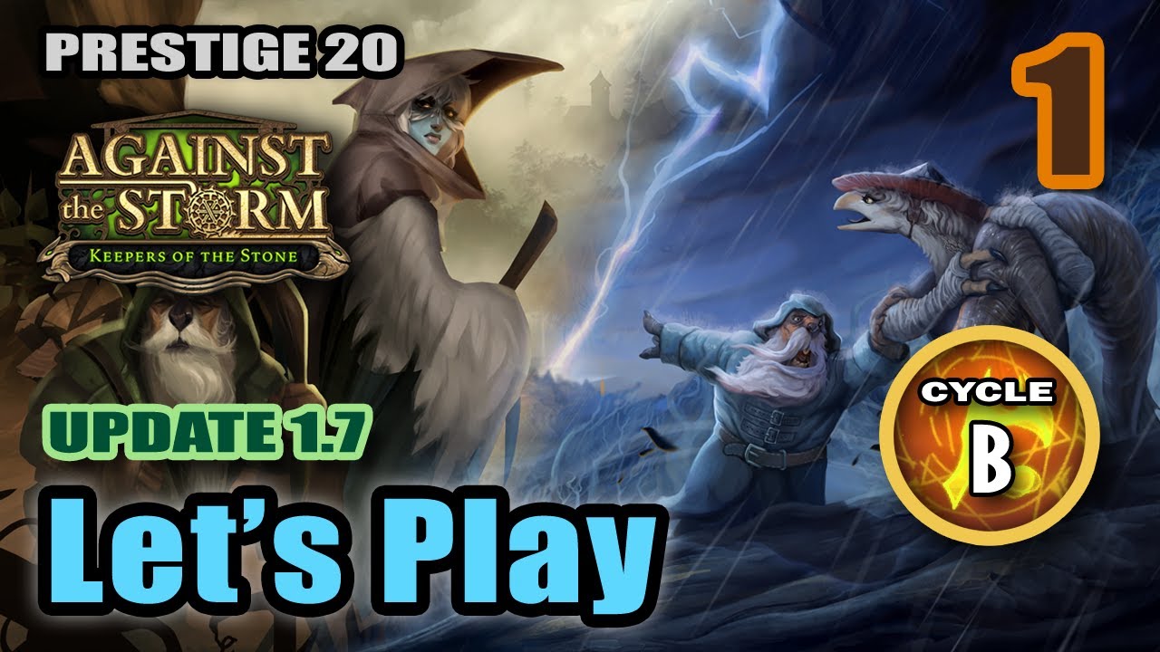 Against the Storm - Fresh Cycle Start - Barren Lands Gathering Storm - Prestige 20 - Full Gameplay