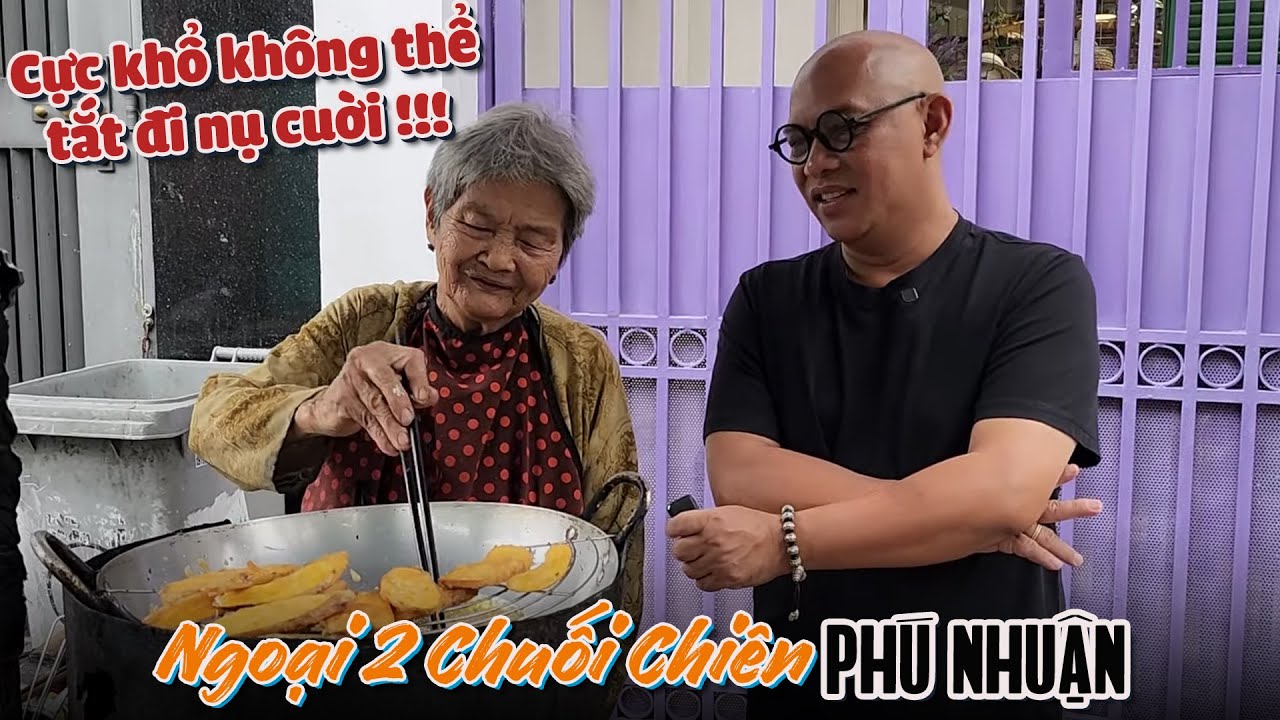 Thương Ngoại Hai 86 tuổi bán chuối&khoai lang chiên hẻm Phú Nhuận kiếm chưa đầy 100k/ngày vẫn cười !