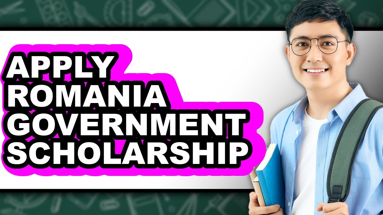 How to Apply Romania Government Scholarship 2025 (Only Way)