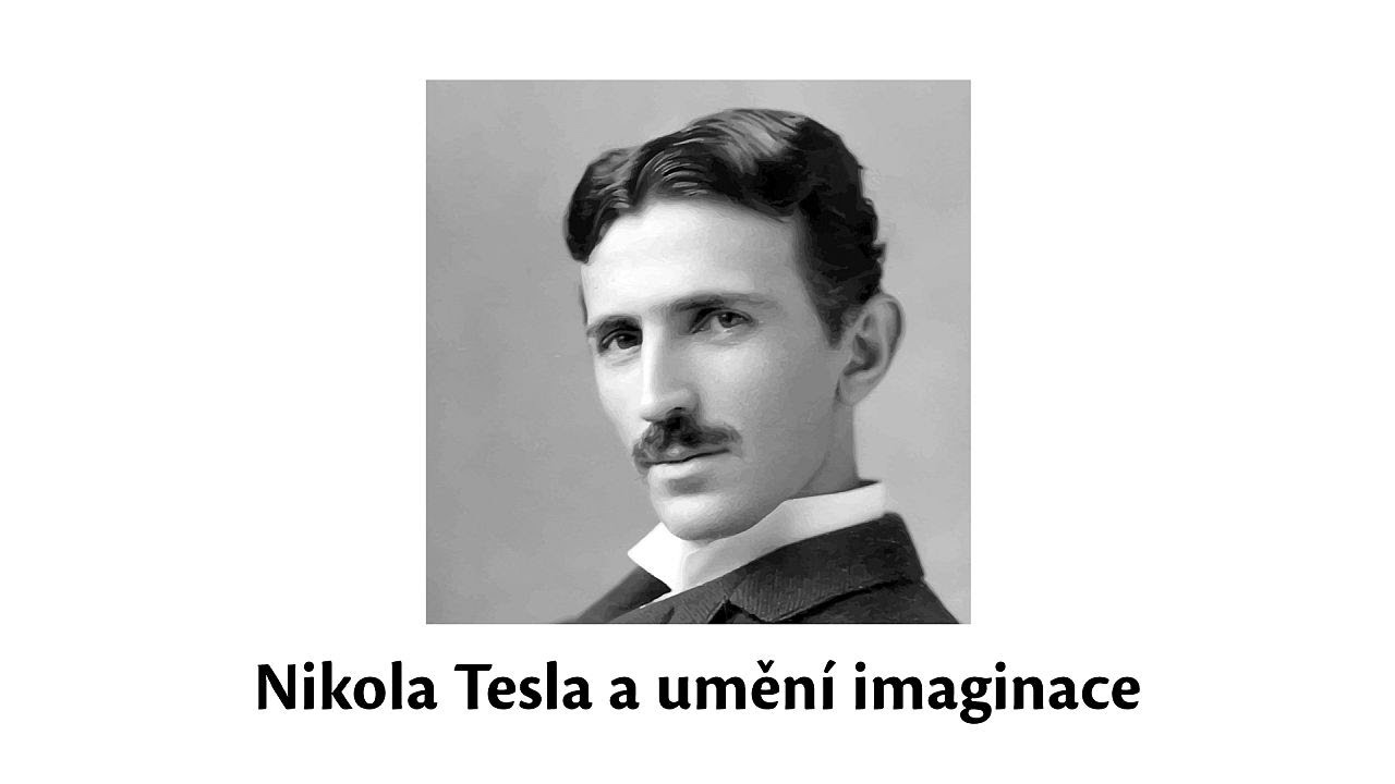 Nikola Tesla a umění imaginace - přednáška, 13. 12. 2022, Nová Akropolis