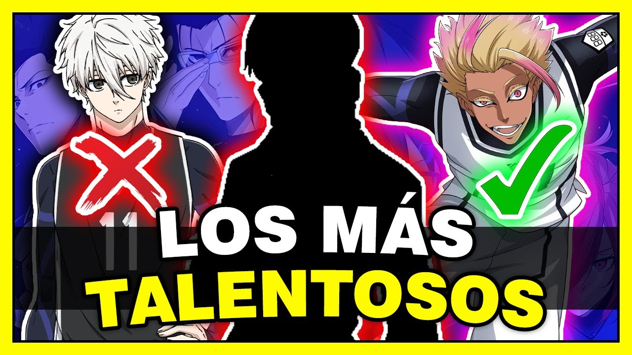 🏆 Los MÁS TALENTOSOS de BLUE LOCK 🏆
