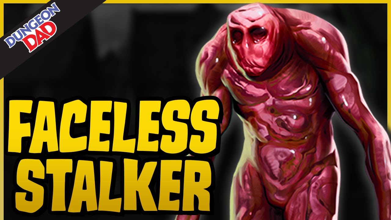 Faceless Stalker: The Better D&D Doppelganger