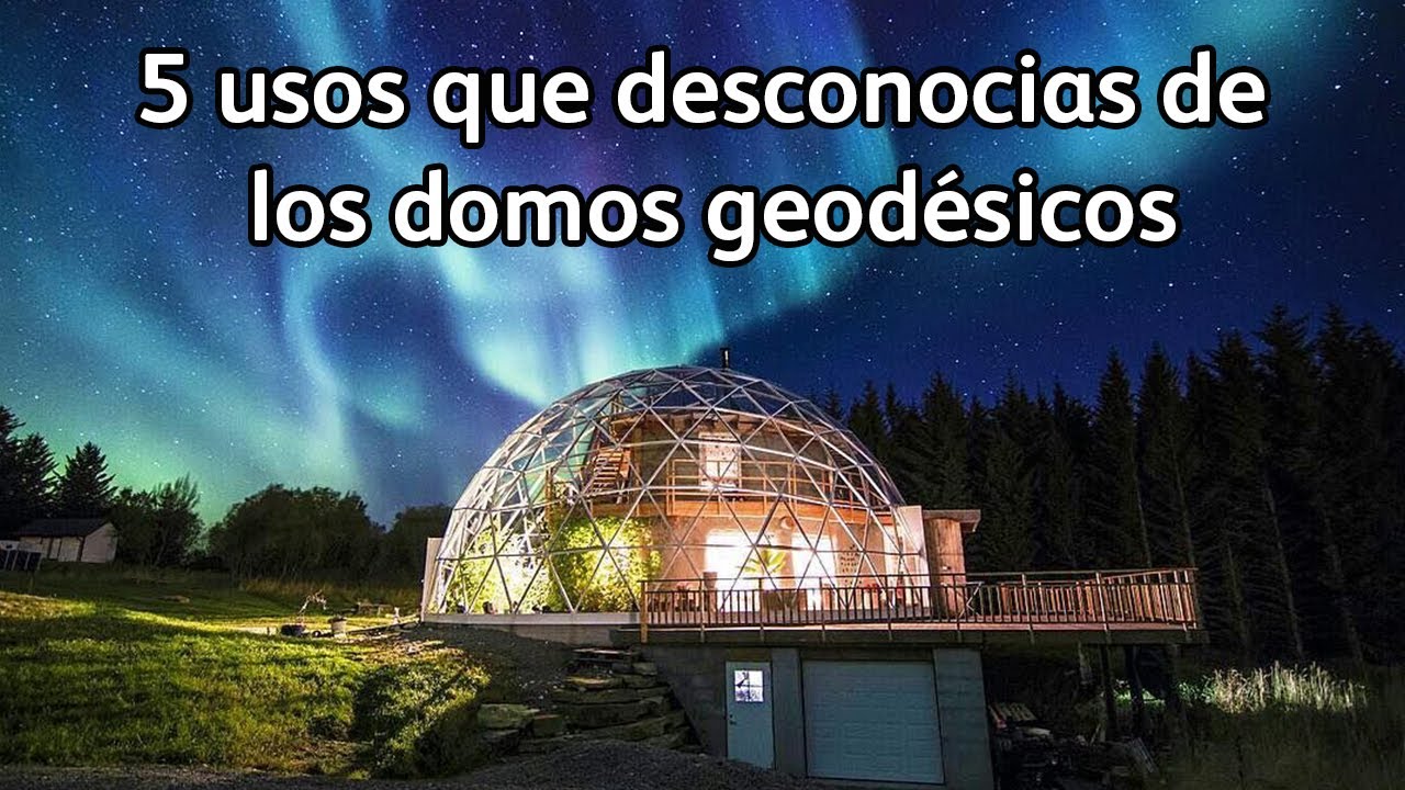 5 usos de los domos geodésicos
