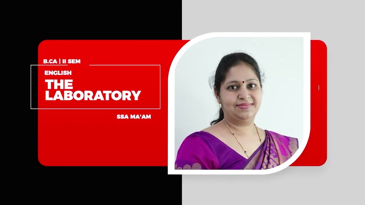 DAY 03 | ENGLISH | II SEM | B.C.A | THE LABORATORY | L1