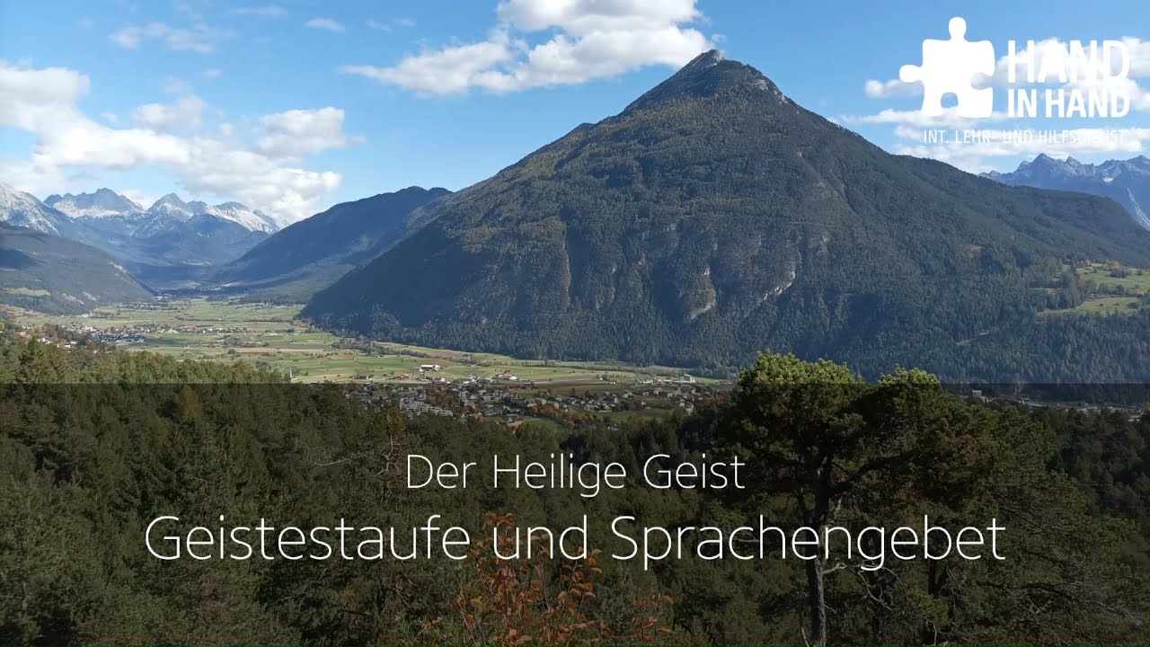 Der Heilige Geist (6/10): Geistestaufe und Sprachengebet