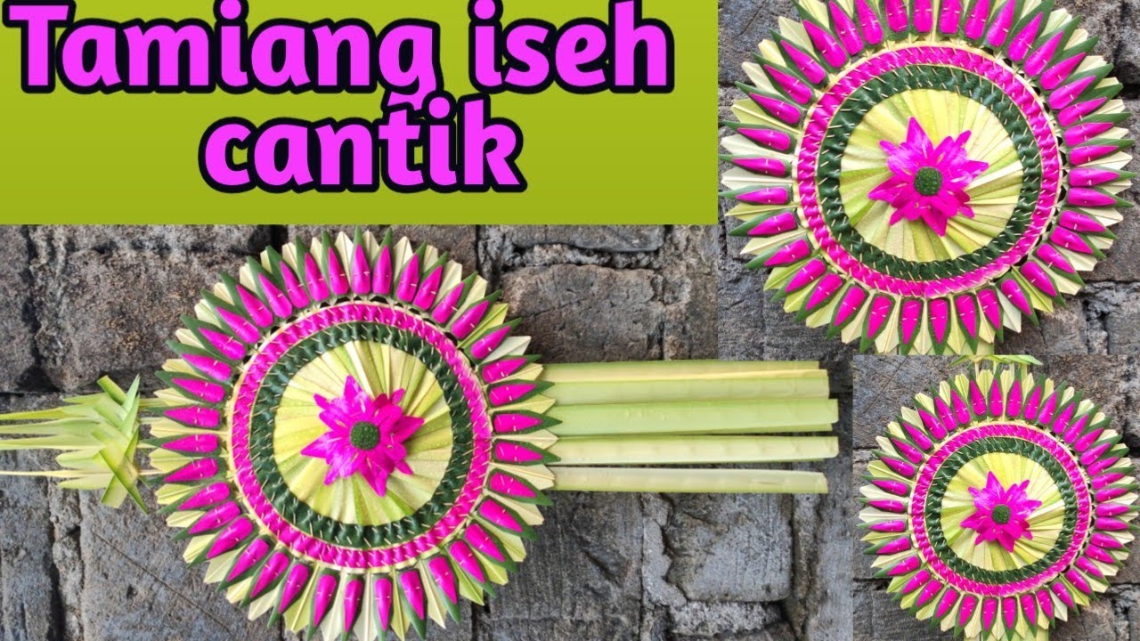 Membuat tamiang iseh, tamiang cantik