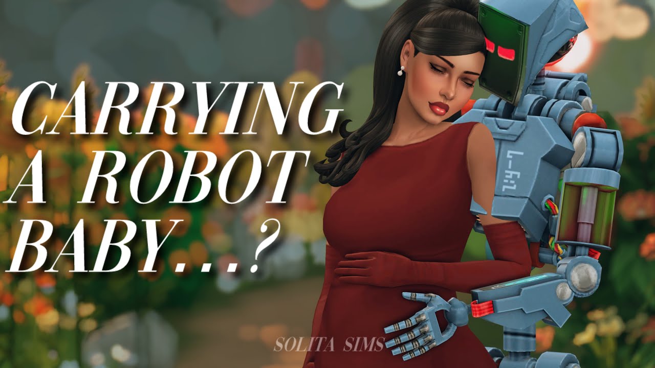 my Simself got pregnant by a ROBOT?! (WHY Sims 4, WHY)