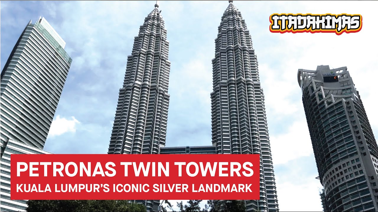 Kuala Lumpur’s Iconic Silver Skyscrapers; Petronas Twin Towers