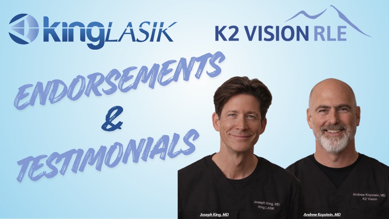 King LASIK & K2 Vision - Testimonials & Endorsements