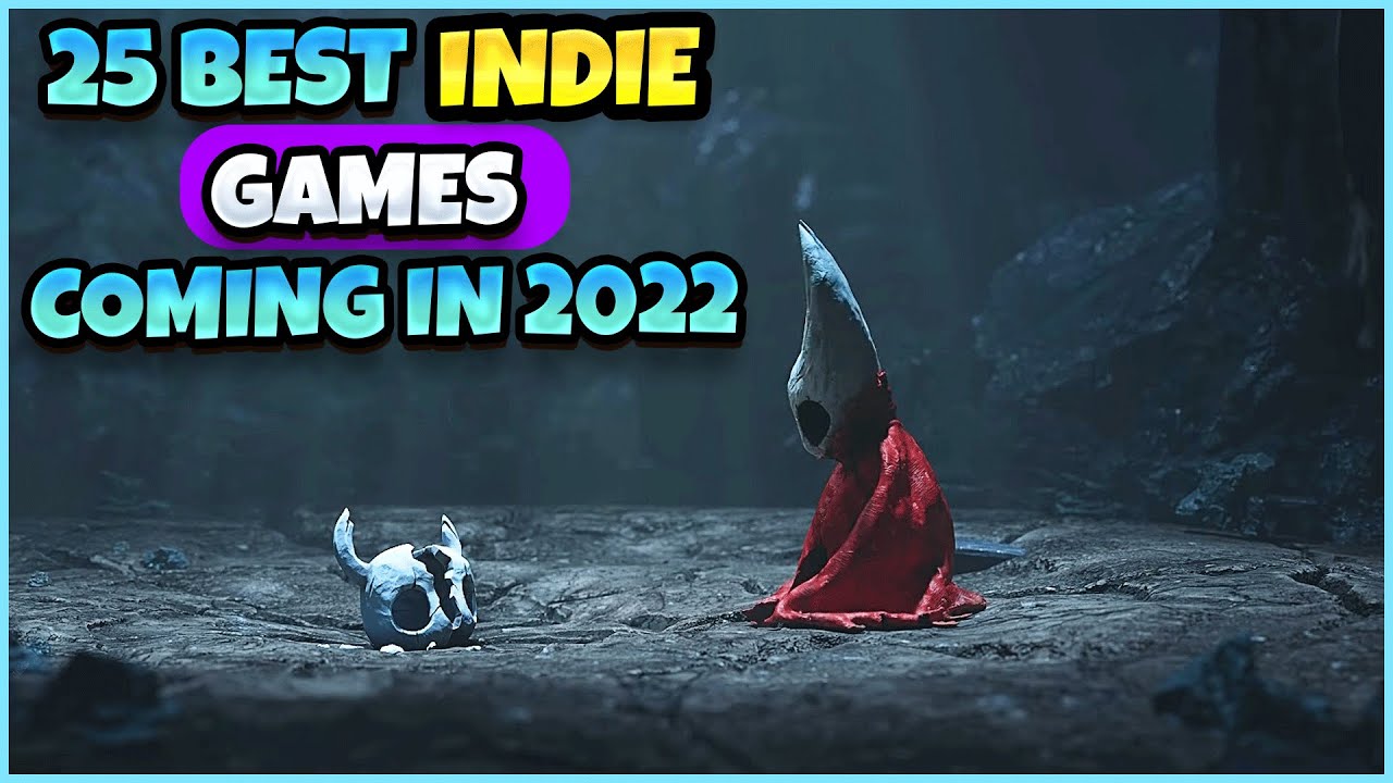 25 BEST INDIE Games Coming IN 2022 YOU WON'T BELIEVE | Steam, Switch, XBOX, Playstation